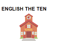 TRUNG TÂM ENGLISH THE TEN